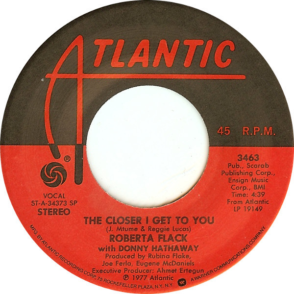 The Close I Get to You by Roberta Flack and Donny Hathaway US vinyl A-side label.jpg